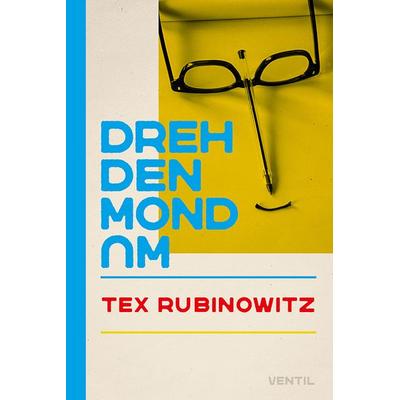 Dreh den Mond um, Paperback von Tex Rubinowitz, Ventil Verlag