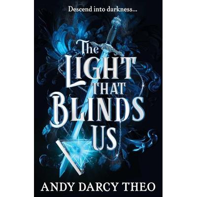 The Light That Blinds Us, Taschenbuch von Andy Darcy Theo, Simon & Schuster