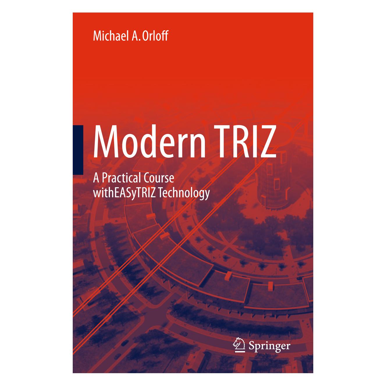Springer Modern TRIZ (Englisch, Softcover, Michael A Orloff, Michael A. Orloff) (55412856)