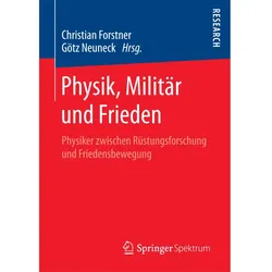 Physik, Militär und Frieden, Fachbücher von Christian Forstner, Götz Neuneck