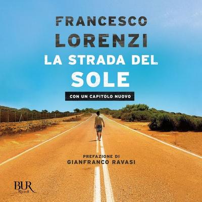 La strada del Sole - Francesco Lorenzi, Audio, 9788831891318