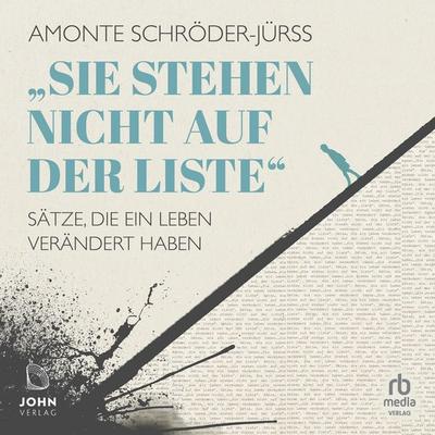 Sie stehen nicht auf der Liste - Amonte Schröder-Jürss, Audio, 9783691280654