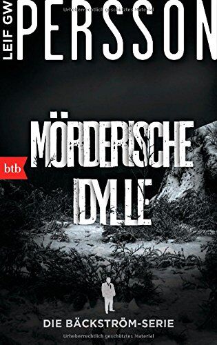 Persson, Leif GW - Mörderische Idylle: Ein Bäckström-Krimi (Die Bäckström-Serie, Band 1) - Preis vom 17.10.2026 19:25:27 h