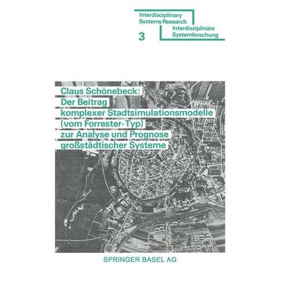 Der Beitrag komplexer Stadtsimulationsmodelle (vom Forrester-Typ) zur Analyse und Prognose großstädtischer Systeme, Taschenbuch von Schönebeck,