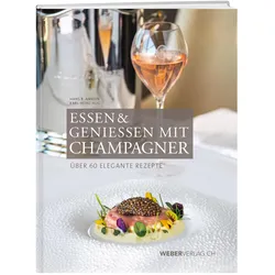 Essen & Champagner, Ratgeber von Hans R. Amrein