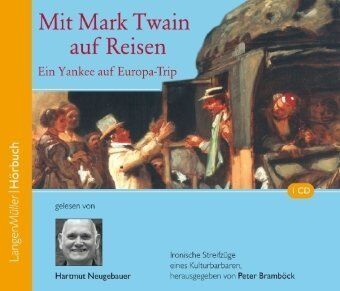 Peter Bramböck - Mit Mark Twain auf Reisen: Ein Yankee auf Europa-Trip - Preis vom 30.09.2026 09:01:18 h