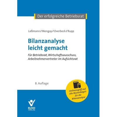 Bilanzanalyse leicht gemacht, Taschenbuch von Nikolai Lassmann,Adrian Mengay,Ulrich Overbeck,Rudi Rupp, Bund Verlag, 978-3-7663-7261-1