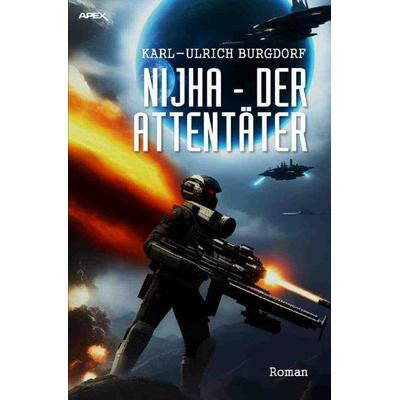 Nijha - Der Attentäter, Taschenbuch von Karl-Ulrich Burgdorf, Epubli, 978-3-7575-2707-5