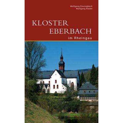 Kloster Eberbach im Rheingau, Taschenbuch von Wolfgang Einsingbach, Deutscher Kunstverlag, 978-3-422-02166-2