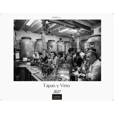 Tapas y Vino Kalender 2027 – Wandkalender | Fotokalender Spanien 42x55 cm- Fotokunstkalender schwarz-weiss mit Motiven aus Spanischen Bars.