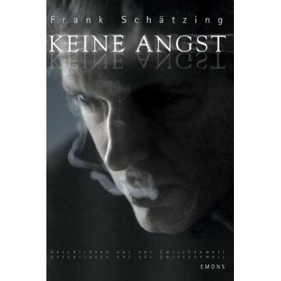 Keine Angst, Taschenbuch von Frank Schätzing, Emons Verlag