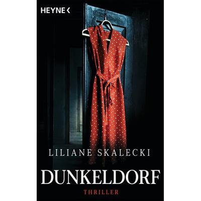 Dunkeldorf, Taschenbuch von Liliane Skalecki, Heyne, 978-3-453-44150-7