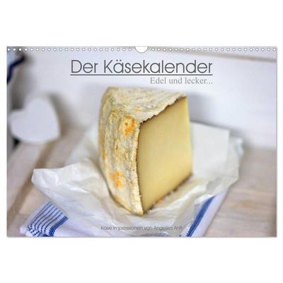 Der Käsekalender Edel und lecker (Wandkalender 2026 DIN A3 quer), CALVENDO Monatskalender