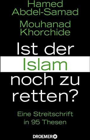 Hamed Abdel-Samad - Ist der Islam noch zu retten?: Eine Streitschrift in 95 Thesen - Preis vom 10.10.2026 11:48:34 h