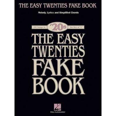 The Easy Twenties Fake Book - 100 Songs in the Key of C Beginner Friendly Piano Songbook with Lyrics and Simplified Chords in Key of C Sheet Music