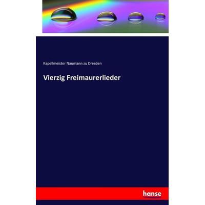 Vierzig Freimaurerlieder -