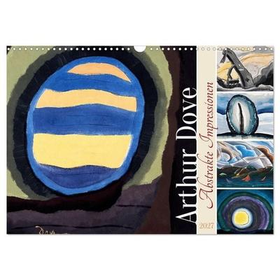 Arthur Dove - Abstrakte Impressionen (Wandkalender 2027 DIN A3 quer), CALVENDO Monatskalender