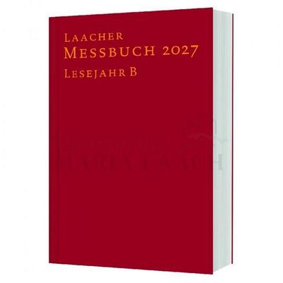 Laacher Messbuch 2027, Lesejahr B, Gebundene Ausgabe von , Klosterverlag Maria Laach, 978-3-86534-415-1