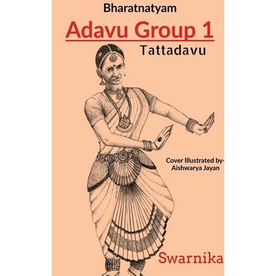 Bharatnatyam Adavu Group 1, Taschenbuch von Swarnika, Notion press