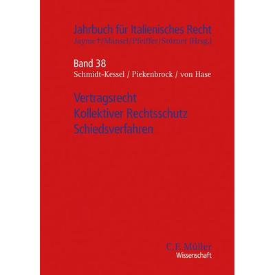 Vertragsrecht - Kollektiver Rechtsschutz - Schiedsverfahren, Taschenbuch von Fabian Bitzer,Susanne Deissner,Karl Hase,Giulio Macario Ban,Heinz-Peter