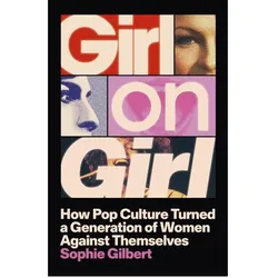 Girl on Girl, Fachbücher von Sophie Gilbert
