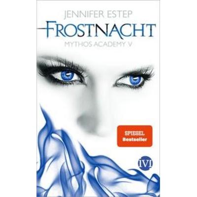 Frostnacht / Mythos Academy Bd.5, Taschenbuch von Jennifer Estep, Piper