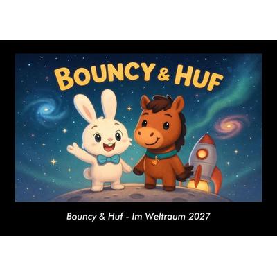 Bouncy & Huf - Im Weltraum 2027 Fotokalender DIN A3