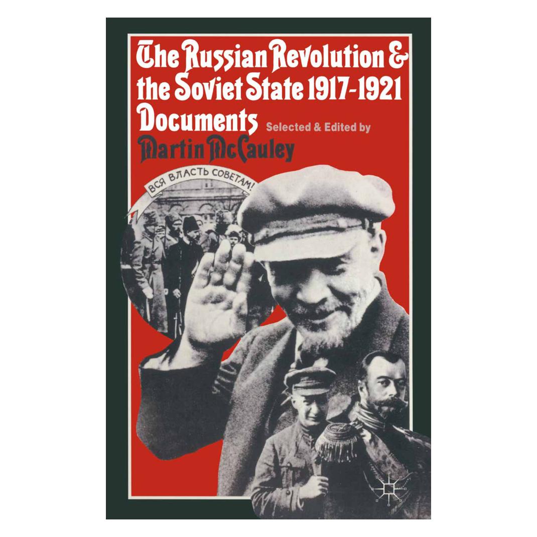 Springer The Russian Revolution and the Soviet State 1917-1921 (Englisch, Softcover, Martin McCauley) (55813662)