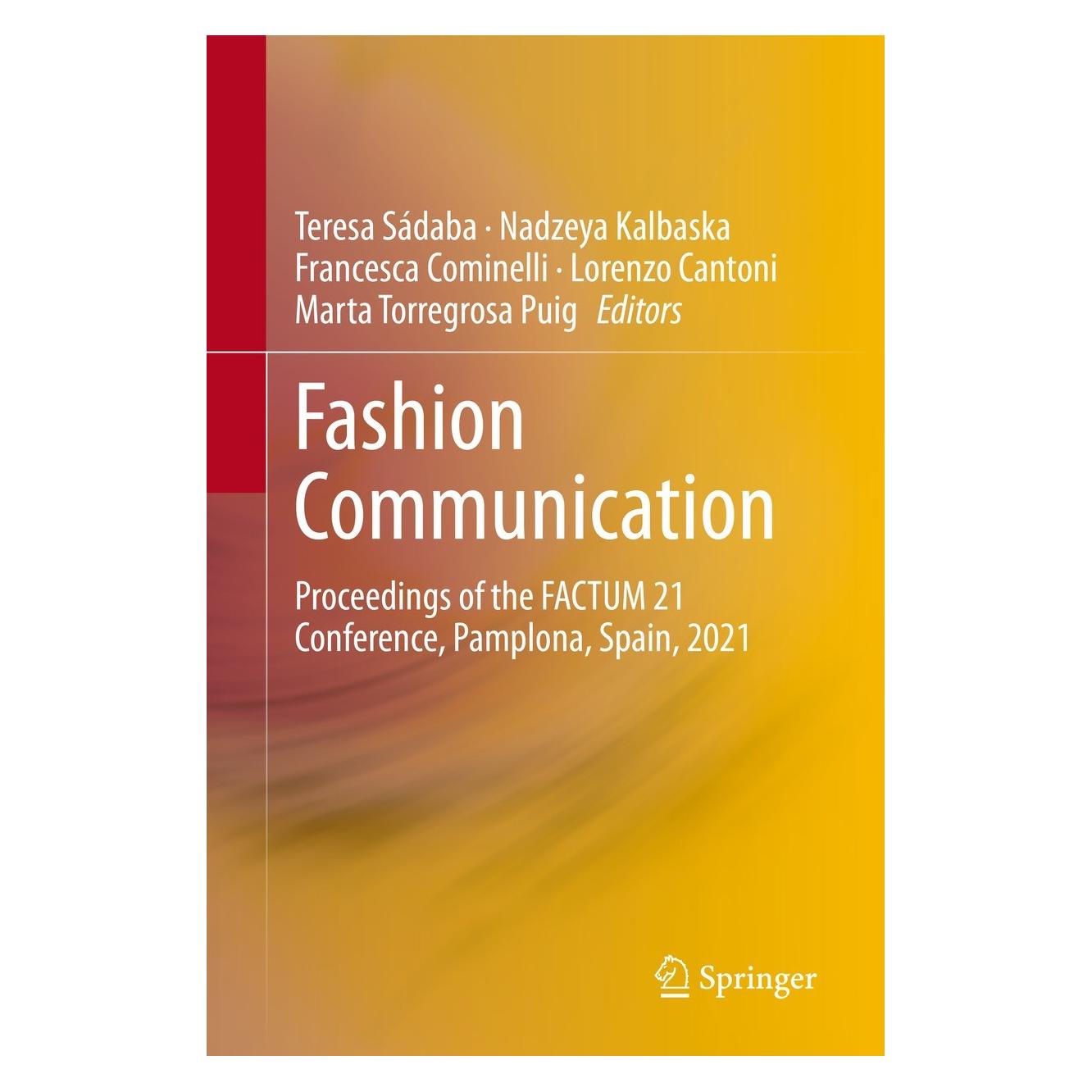 Springer Fashion Communication (Englisch, Hardcover, Francesca Cominelli, Lorenzo Cantoni, Marta Torregrosa Puig, Nadzeya Kalbaska, Teresa Sádaba) (9783030813208)
