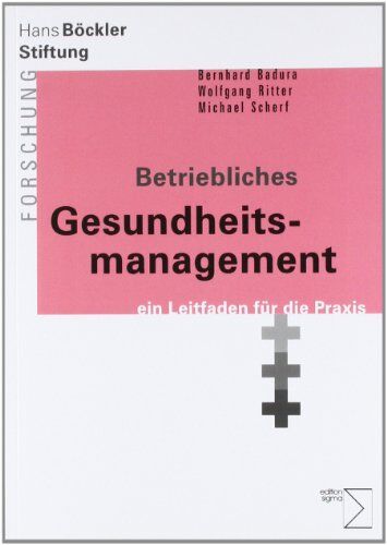 Bernhard Badura - Betriebliches Gesundheitsmanagement: Ein Leitfaden für die Praxis - Preis vom 09.10.2026 07:28:09 h