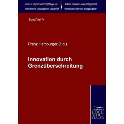 Innovation durch Grenzüberschreitung, Taschenbuch von Franz Hamburger, EHV Academicpress, 978-3-941482-29-6