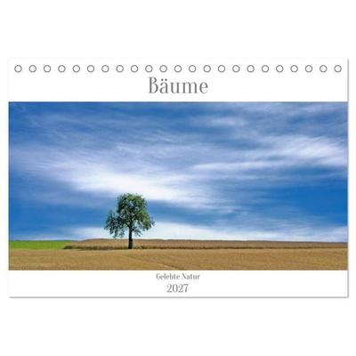 Bäume - Gelebtes Leben (Tischkalender 2027 DIN A5 quer), CALVENDO Monatskalender