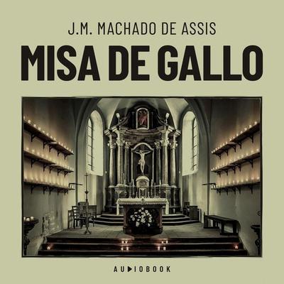 Misa de gallo - J.M. Machado de Assis, Audio, 4066004761671