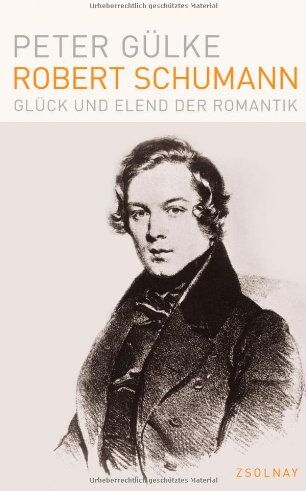 Peter Gülke - Robert Schumann: Glück und Elend der Romantik - Preis vom 11.10.2026 15:43:13 h