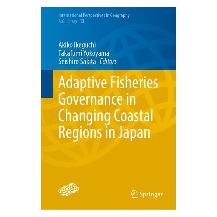 Springer Adaptive Fisheries Governance in Changing Coastal Regions in Japan (Englisch, Hardcover, Akiko Ikeguchi, Sakita Seishiro, Yokoyama Takafumi) (63688577)