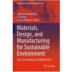 Materials, Design, and Manufacturing for Sustainable Environment, Fachbücher von Santhakumar Mohan, G. Rajeshkumar, S. Shankar, G, S, Shankar, Rajeshkumar