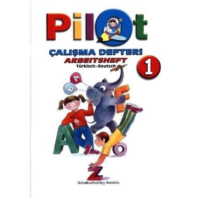 Pilot 1, Geheftet von Mete Atay,Ulas Atay, Schulbuchverlag Anadolu, 978-3-86121-276-8
