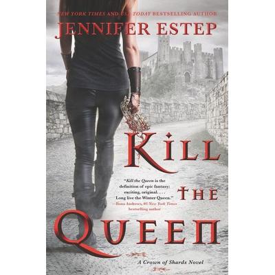 Kill the Queen, Taschenbuch von Jennifer Estep, HarperCollins US