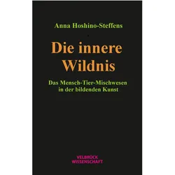 Die innere Wildnis, Fachbücher von Anna Hoshino-Steffens