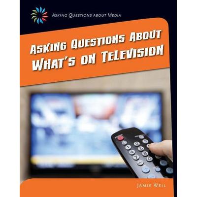 Asking Questions about What's on Television, Taschenbuch von Jamie Weil, Cherry Lake Publishing, 978-1-63362-509-9