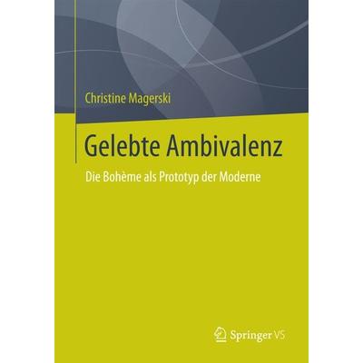 Gelebte Ambivalenz, Taschenbuch von Christine Magerski, Springer Fachmedien Wiesbaden GmbH, 978-3-658-03349-1