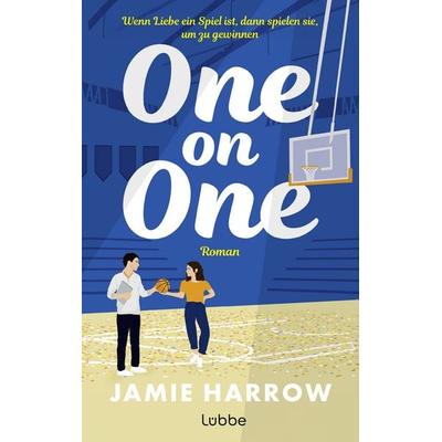 One On One, Taschenbuch von Jamie Harrow, Lübbe