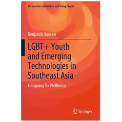 LGBT+ Youth and Emerging Technologies in Southeast Asia, Fachbücher von Benjamin Hanckel