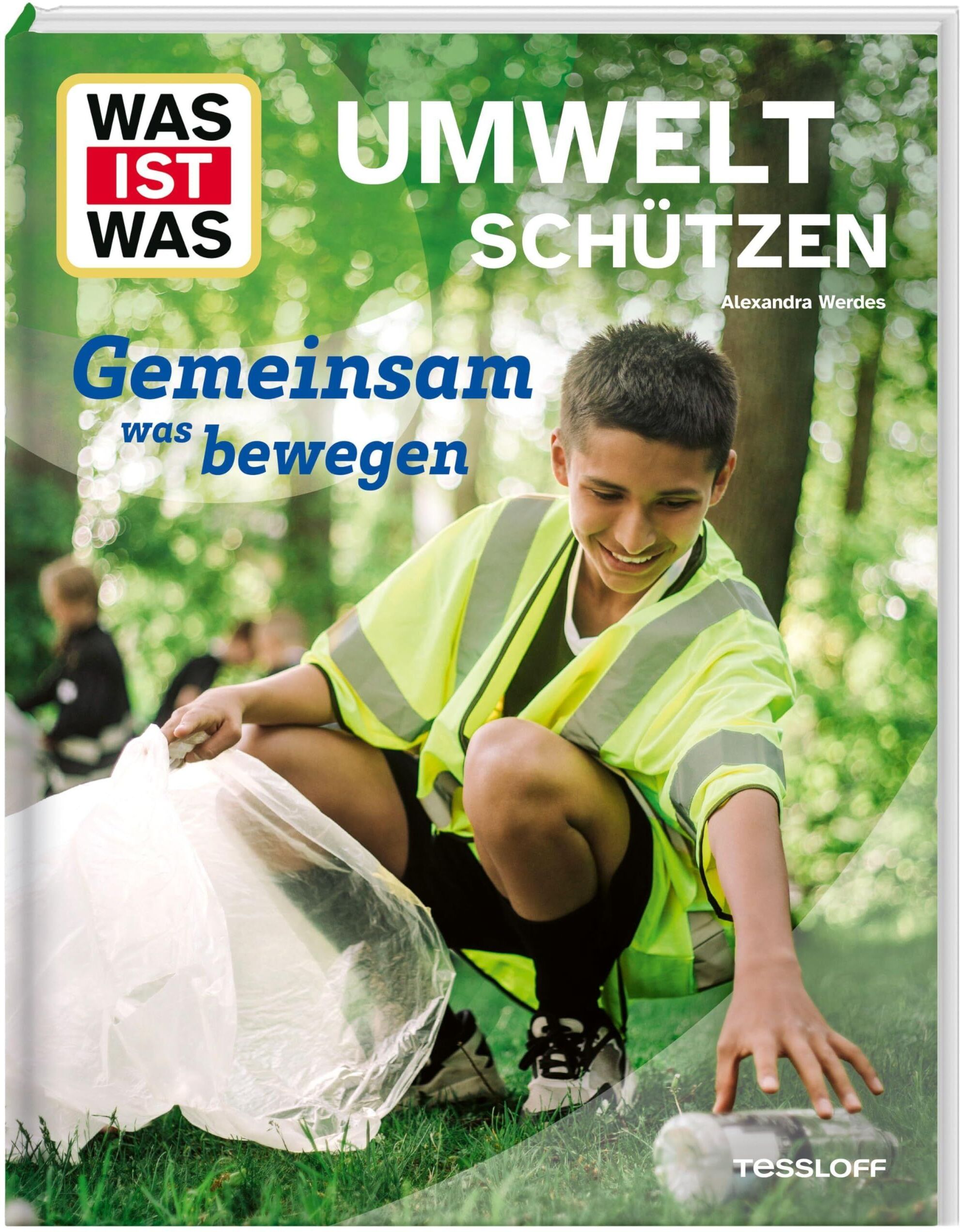 Alexandra Werdes - WAS IST WAS Umwelt schützen. Gemeinsam was bewegen - Preis vom 11.10.2026 15:43:13 h
