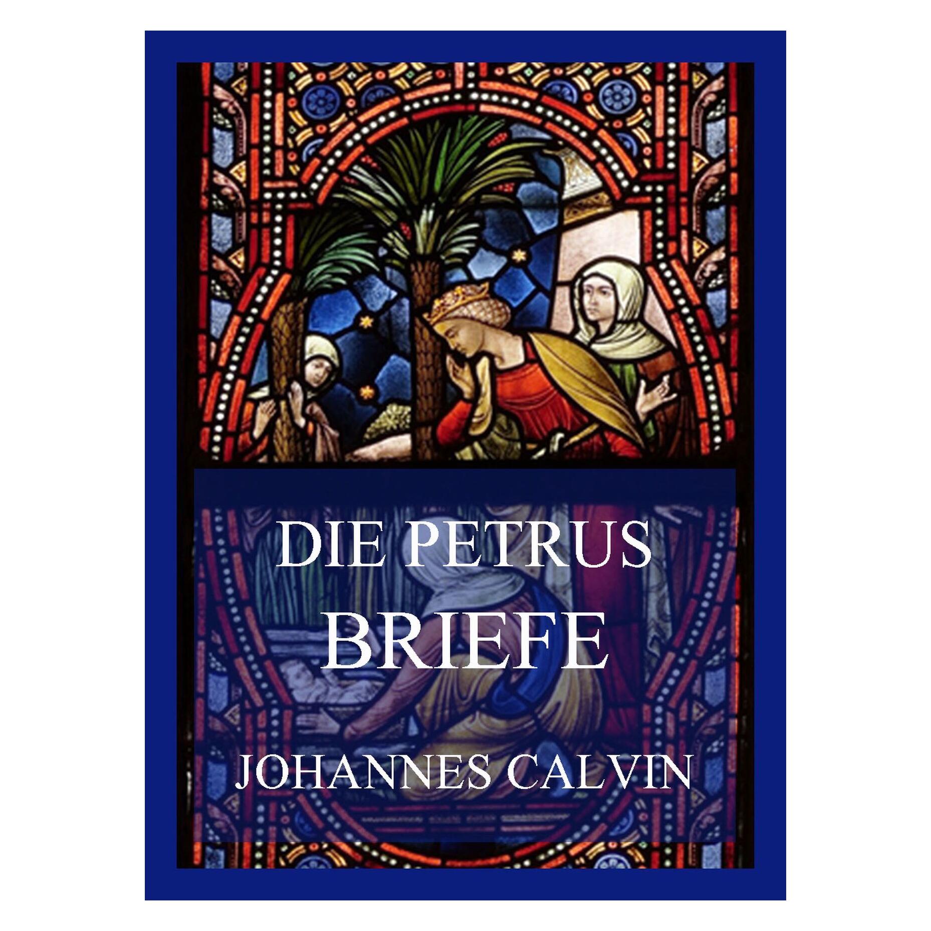 Jazzybee Die Petrusbriefe (Deutsch, Softcover, Johannes Calvin) (56891237)