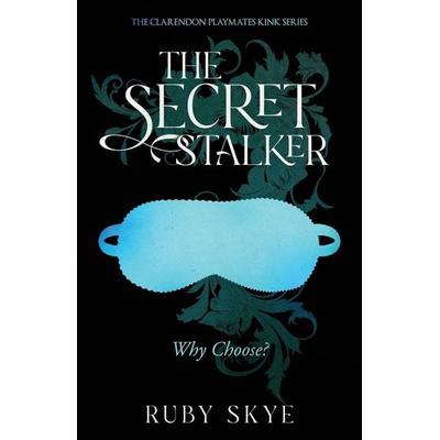 The Secret Stalker, Taschenbuch von Ruby Skye, Ruby Skye, 978-1-76458-160-8