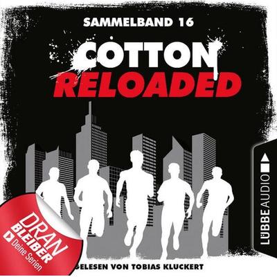Cotton Reloaded, Sammelband 16: Folgen 46-48 - Oliver Buslau,Timothy Stahl,Alfred Bekker, Audio, 9783838784793