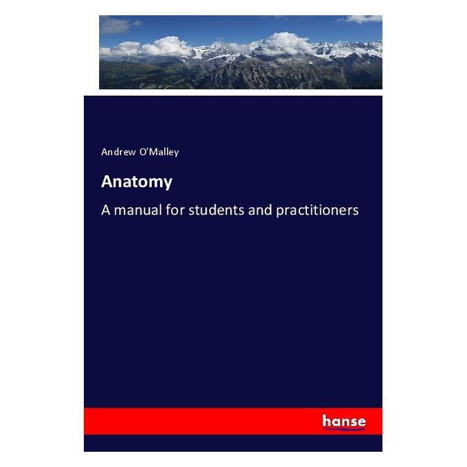 Hansebooks Anatomy (Englisch, Softcover, Andrew O'Malley) (55972436)