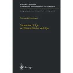 Staatennachfolge in völkerrechtliche Verträge, Fachbücher von Andreas Zimmermann