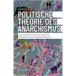 Politische Theorie des Anarchismus, Fachbücher von Jonathan Eibisch